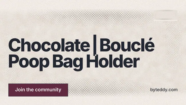 Landscape graphic for By Teddy: "Chocolate┃Bouclé Poop Bag Holder". Ink sticker style, poster layout, light palette in orange, grey.