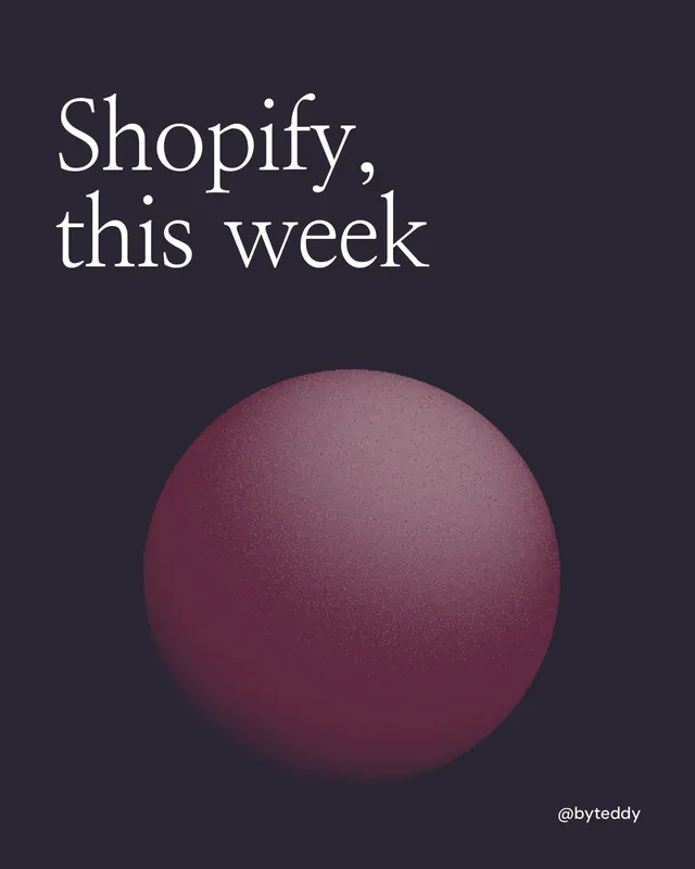 Instagram portrait post for By Teddy: "Shopify, this week". Auto 4x5 style, technique:shader field layout, dark palette in black, pink.