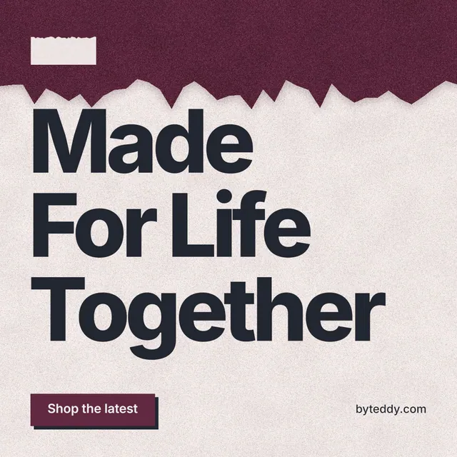 Instagram post for By Teddy: "Made For Life Together". Paper trio style, poster layout, light palette in pink, orange, red.