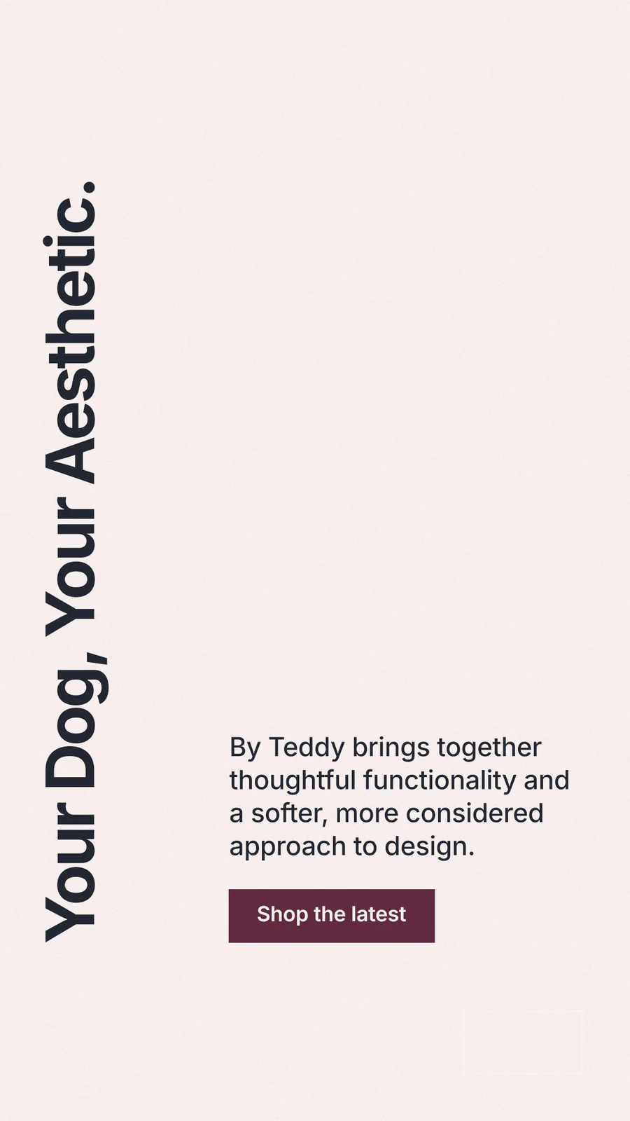 Instagram story for By Teddy: "Your Dog, Your Aesthetic." Swiss style, vertical layout, light palette in white.