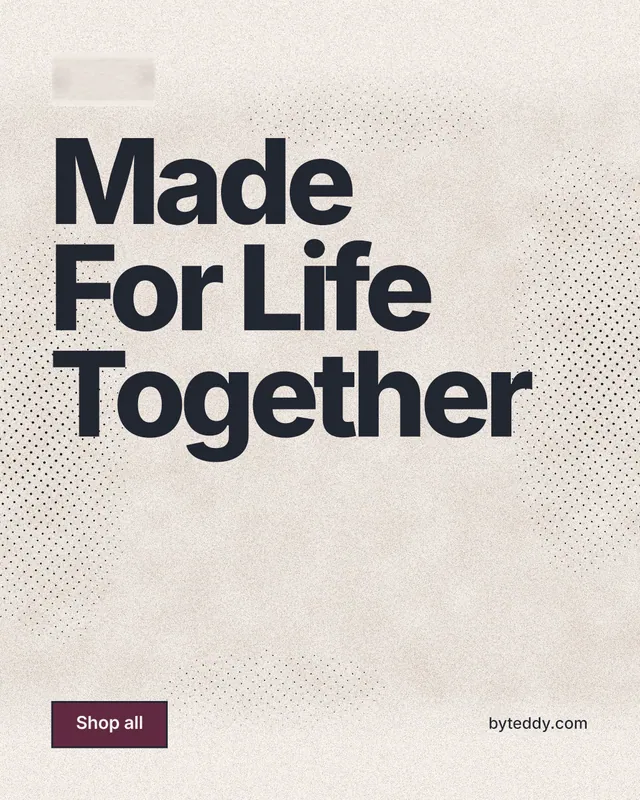 Instagram portrait post for By Teddy: "Made For Life Together". Ink sticker style, poster layout, light palette in orange, grey.