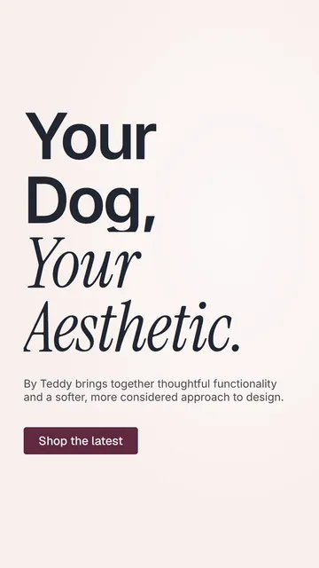 Video for By Teddy: "Your Dog, Your Aesthetic.". Doc motion loop, 7.0 s, light palette.