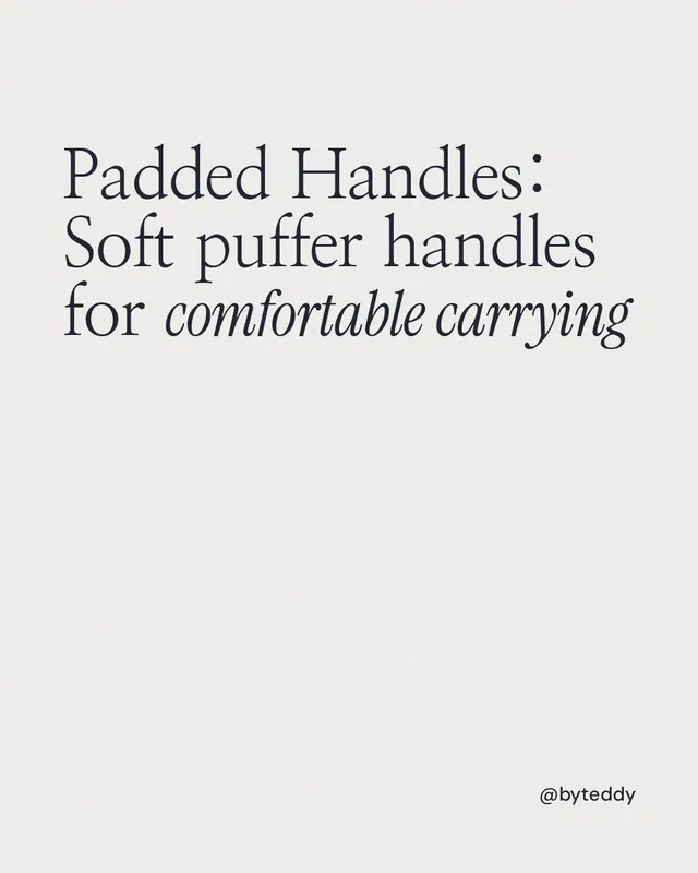 Instagram portrait post for By Teddy: "Padded Handles: Soft puffer handles for comfortable carrying". Editorial style, technique:mixed type lockup layout, light palette in white.