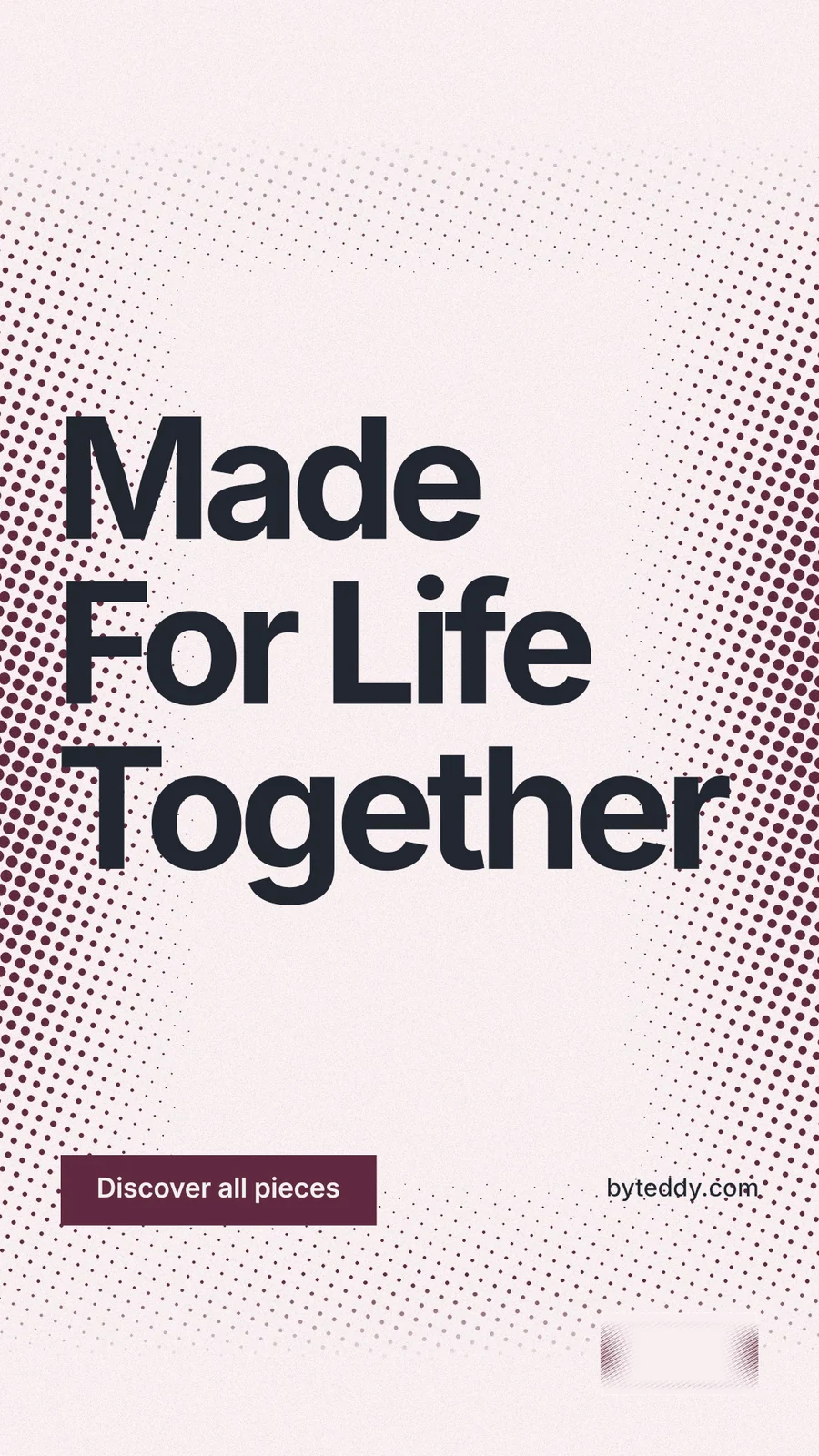 Instagram story for By Teddy: "Made For Life Together". Swiss style, poster layout, light palette in white, red, grey.