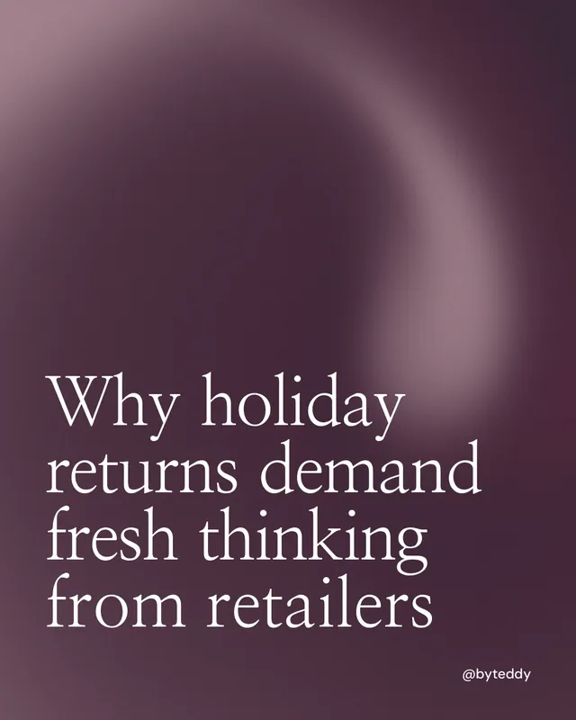 Instagram portrait post for By Teddy: "Why holiday returns demand fresh thinking from retailers". Auto 4x5 style, technique:shader field layout, dark palette in pink, grey.