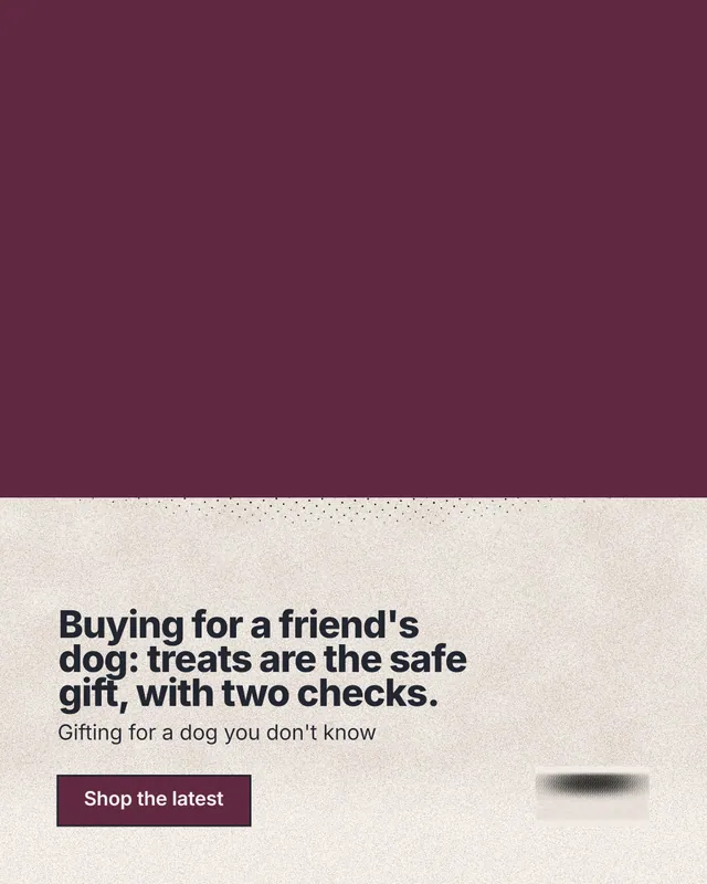 Instagram portrait post for By Teddy: "Buying for a friend's dog: treats are the safe gift, with two checks." Ink sticker style, bottom layout, light palette in red, orange.