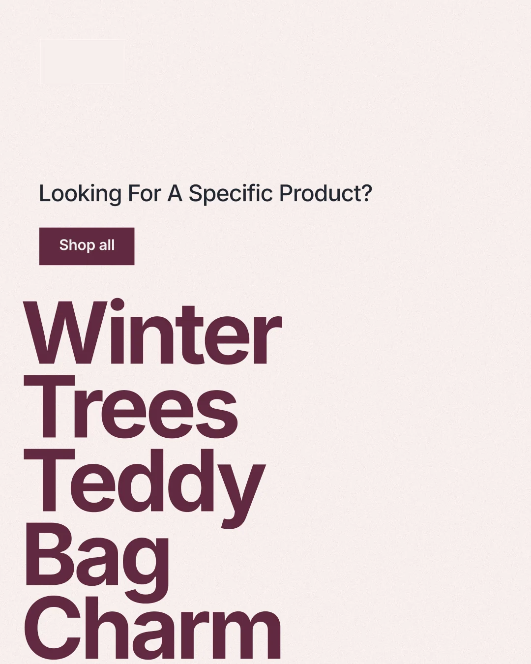 Instagram portrait post for By Teddy: "Winter Trees Teddy Bag Charm". Swiss style, oversized layout, light palette in white, grey.