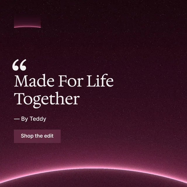 Instagram post for By Teddy: "Made For Life Together". Swiss style, quote layout, dark palette in black, pink.