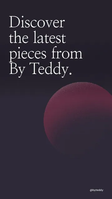 Video for By Teddy: "Discover the latest pieces from By Teddy.". Shader loop, 6.0 s, dark palette.