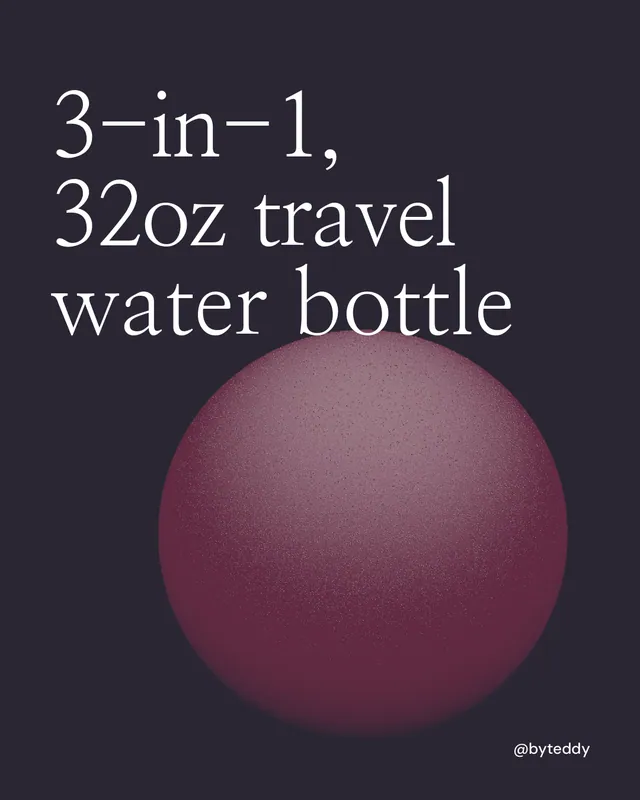 Instagram portrait post for By Teddy: "3-in-1, 32oz travel water bottle". Auto 4x5 style, technique:shader field layout, dark palette in black, grey.