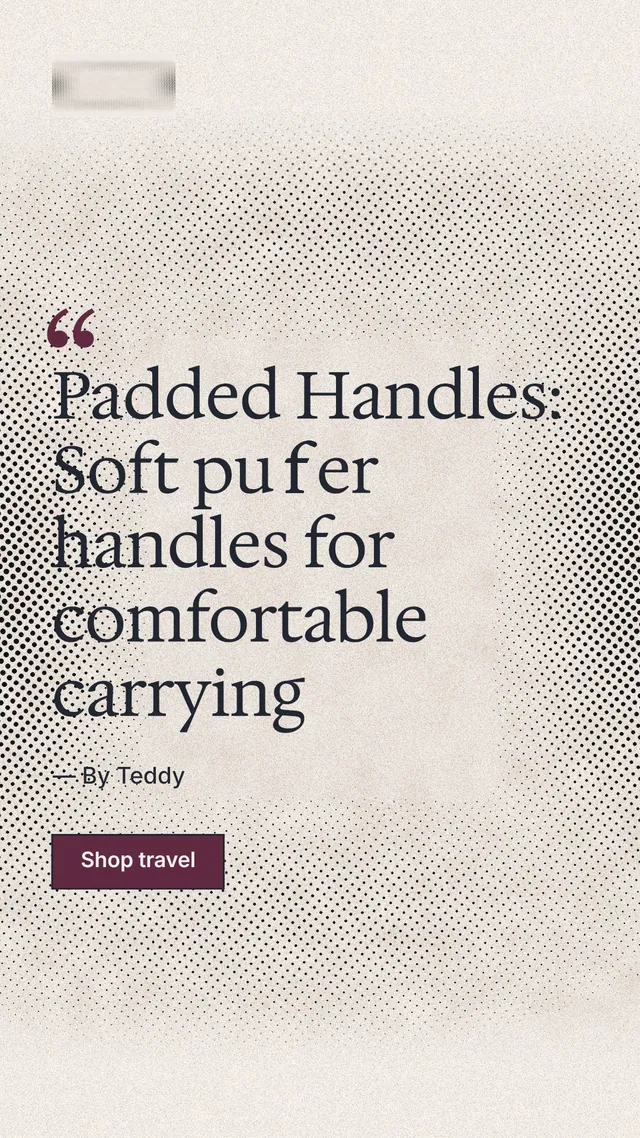 Instagram story for By Teddy: "Padded Handles: Soft puffer handles for comfortable carrying". Ink sticker style, quote layout, light palette in white, orange, grey.