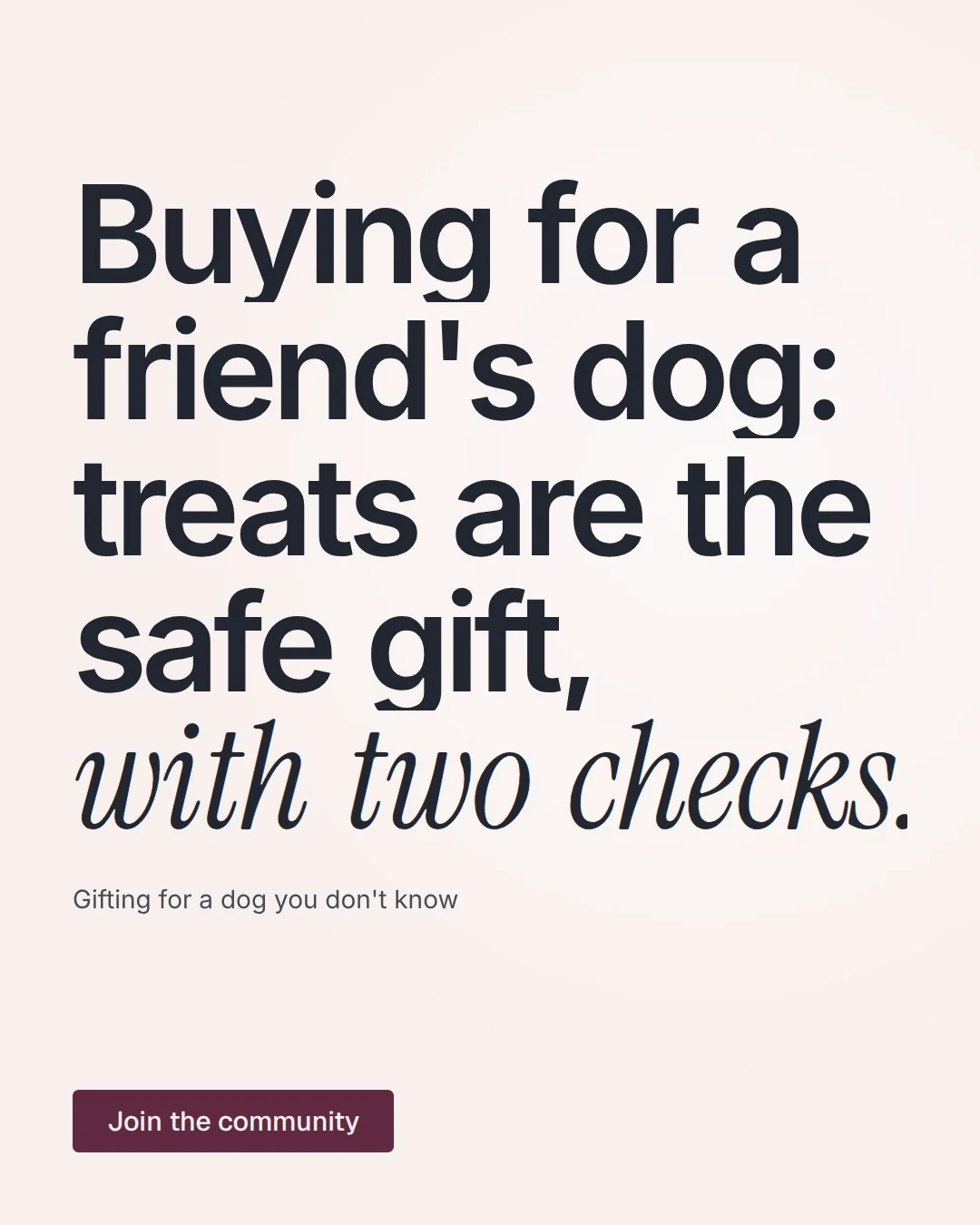 Video for By Teddy: "Buying for a friend's dog: treats are the safe gift, with two checks.". Doc motion loop, 7.0 s, light palette.