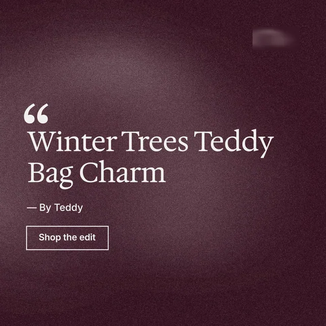 Instagram post for By Teddy: "Winter Trees Teddy Bag Charm". Cyanotype style, quote layout, dark palette in red, grey.