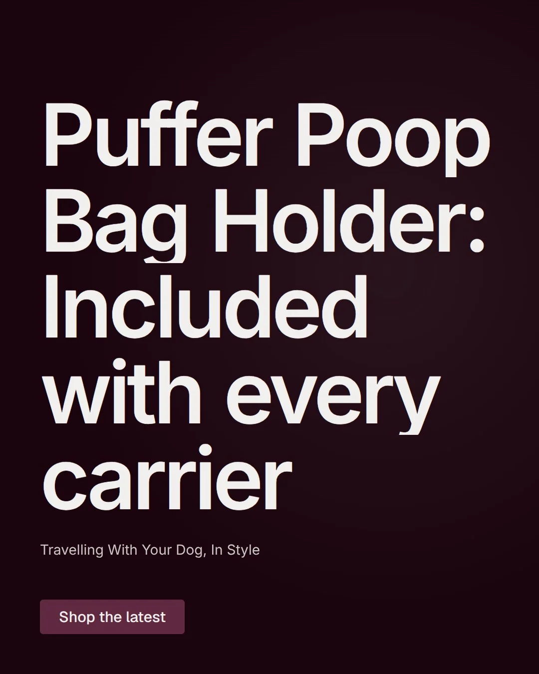 Video for By Teddy: "Puffer Poop Bag Holder: Included with every carrier". Doc motion loop, 7.0 s, dark palette.