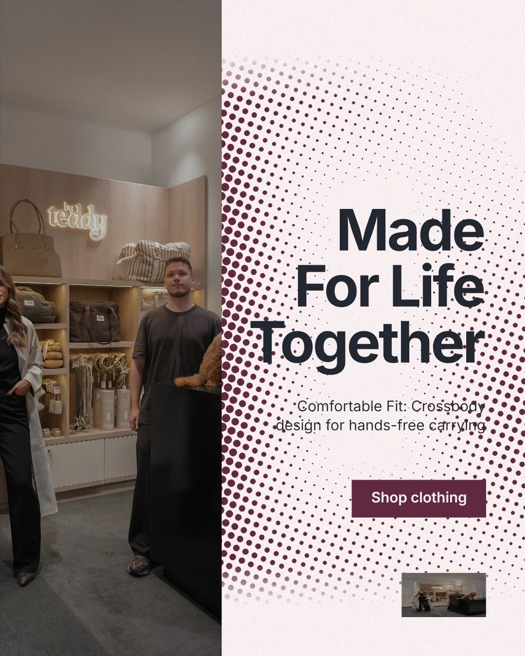 Instagram portrait post for By Teddy: "Made For Life Together". Swiss style, right layout, light palette in white, black, grey.