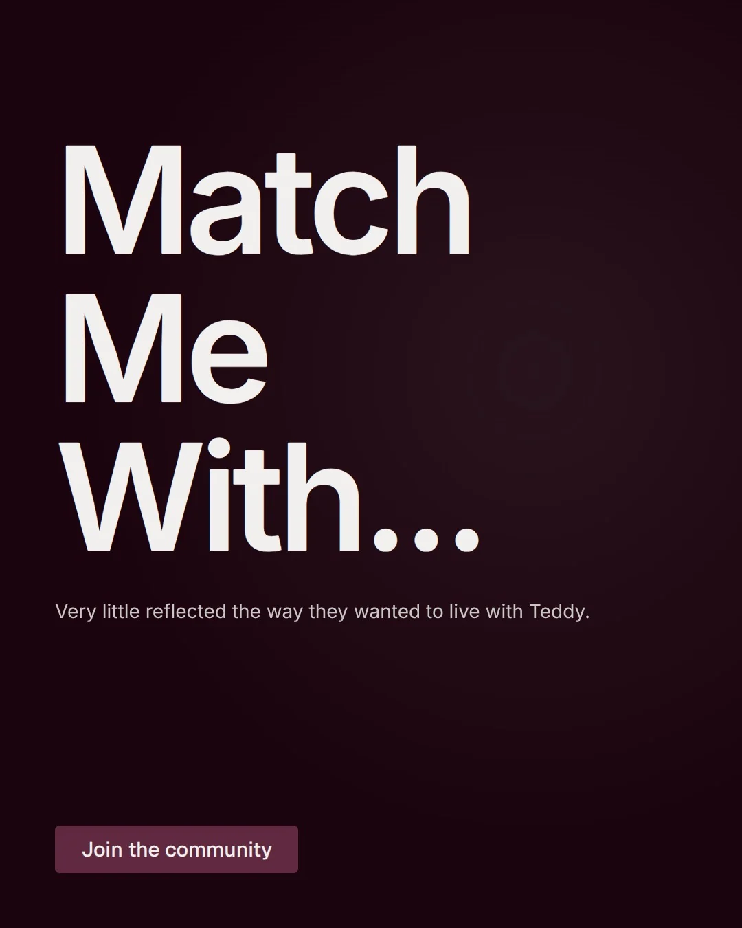 Video for By Teddy: "Match Me With...". Doc motion loop, 7.0 s, dark palette.