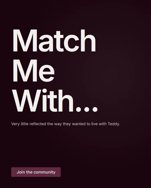 Video for By Teddy: "Match Me With...". Doc motion loop, 7.0 s, dark palette.