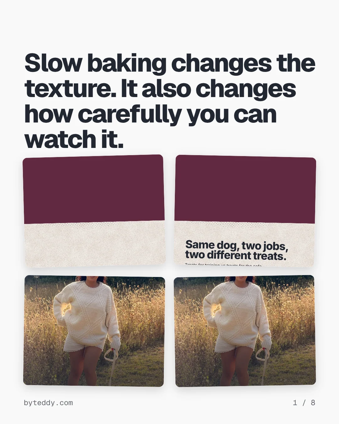 Carousel for By Teddy: "Slow baking changes the texture. It also changes how carefully you can watch it.". Collection carousel, 8 slides, light palette.