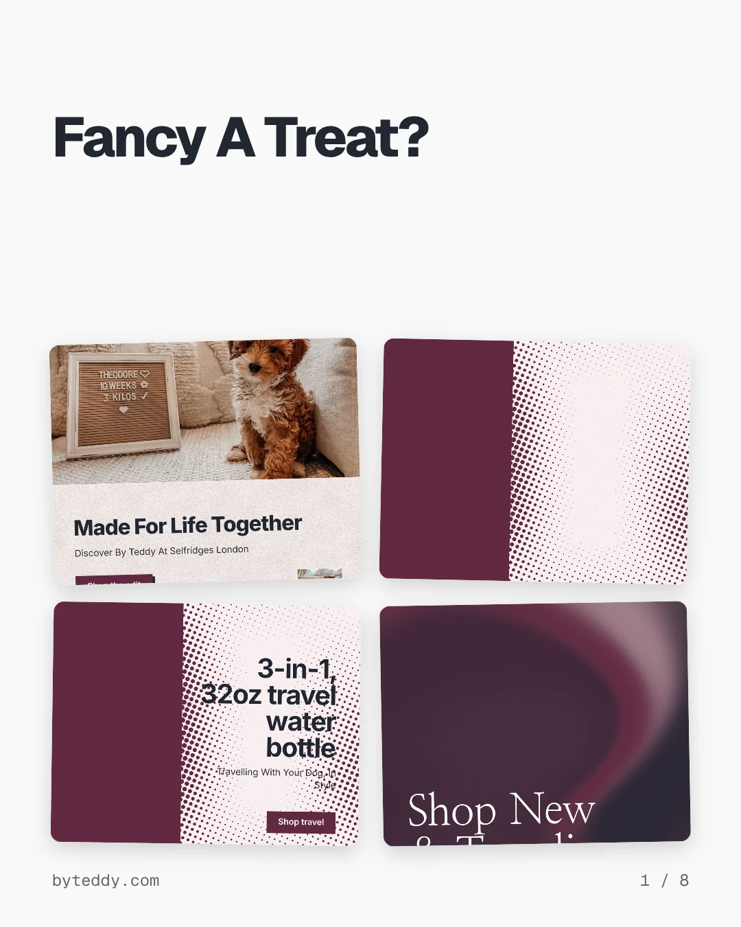 Carousel for By Teddy: "Fancy A Treat?". Collection carousel, 8 slides, light palette.