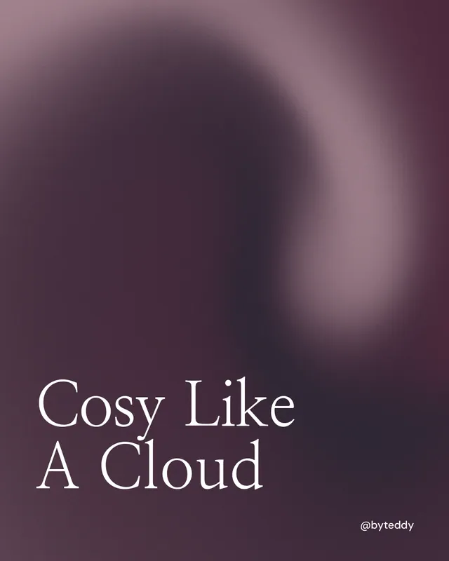 Instagram portrait post for By Teddy: "Cosy Like A Cloud". Auto 4x5 style, technique:shader field layout, dark palette in grey, pink, black.