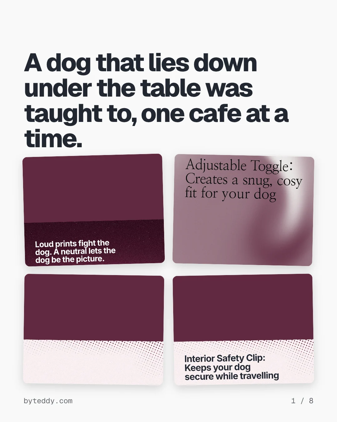 Carousel for By Teddy: "A dog that lies down under the table was taught to, one cafe at a time.". Collection carousel, 8 slides, light palette.