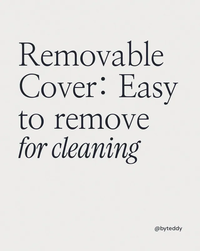 Instagram portrait post for By Teddy: "Removable Cover: Easy to remove for cleaning". Editorial style, technique:mixed type lockup layout, light palette in white.