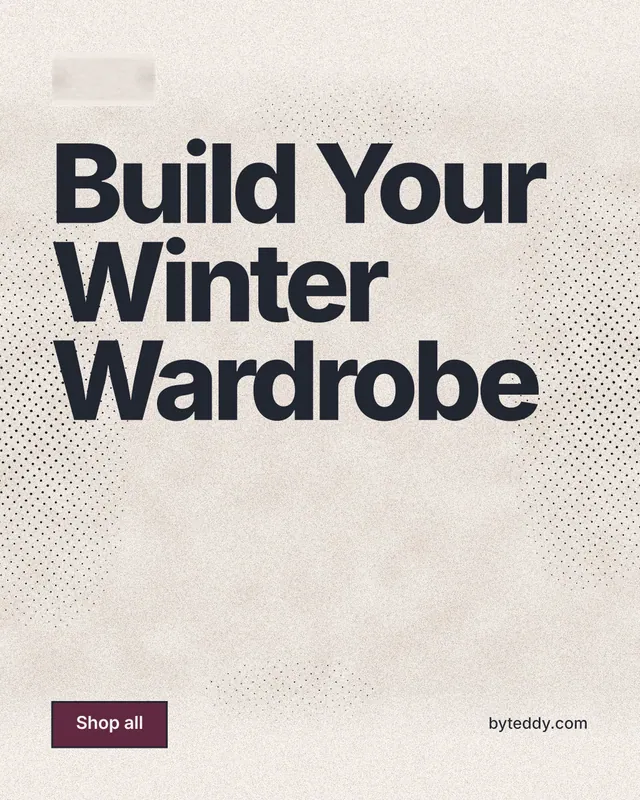 Instagram portrait post for By Teddy: "Build Your Winter Wardrobe". Ink sticker style, poster layout, light palette in orange, grey.
