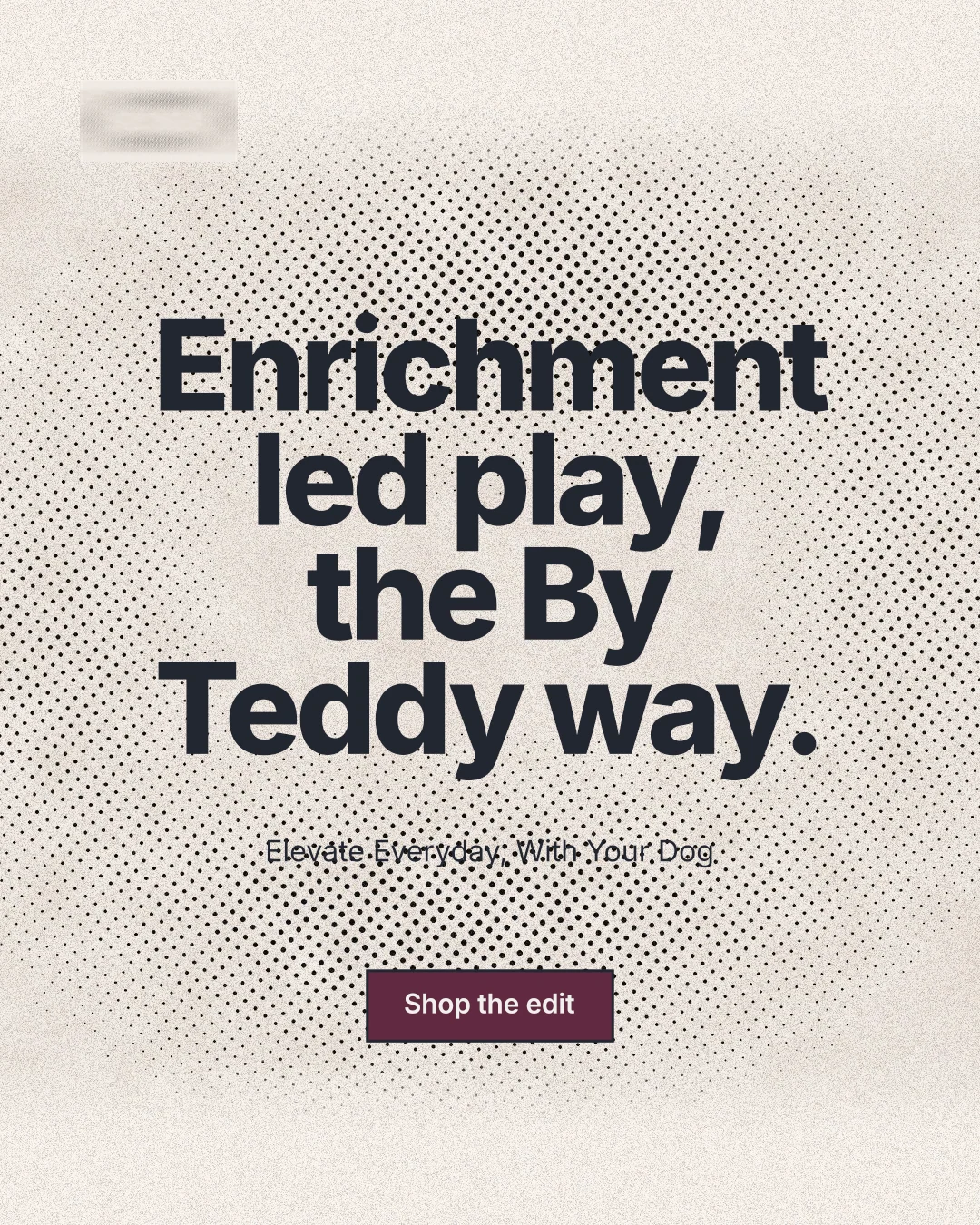 Instagram portrait post for By Teddy: "Enrichment led play, the By Teddy way." Ink sticker style, centred layout, light palette in white, orange, grey.