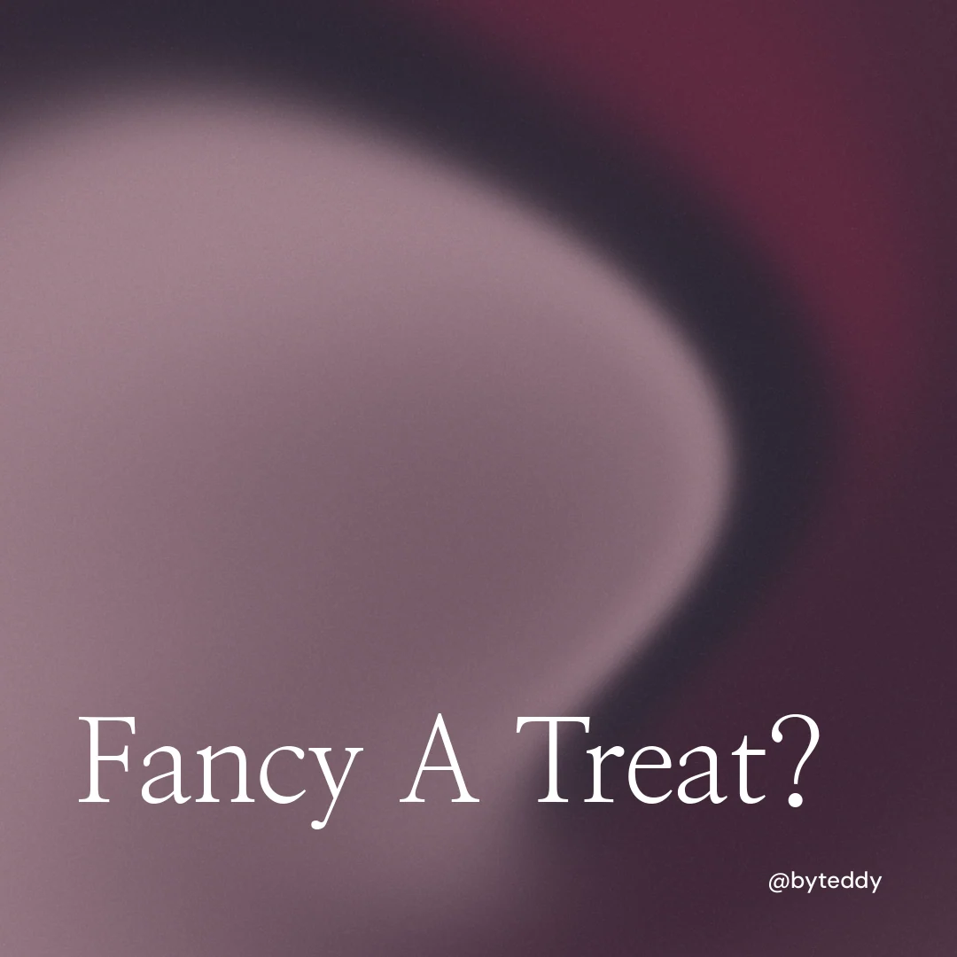 Instagram post for By Teddy: "Fancy A Treat?" Auto 1x1 style, technique:shader field layout, dark palette in grey, pink.