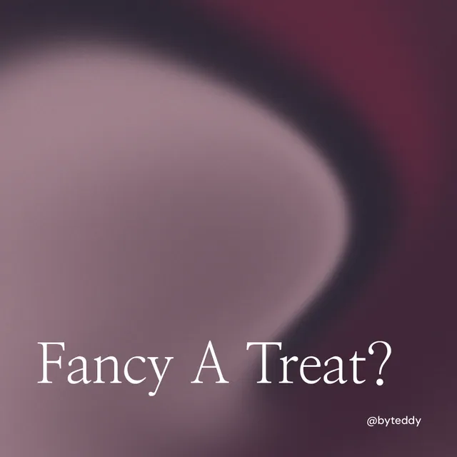 Instagram post for By Teddy: "Fancy A Treat?" Auto 1x1 style, technique:shader field layout, dark palette in grey, pink.