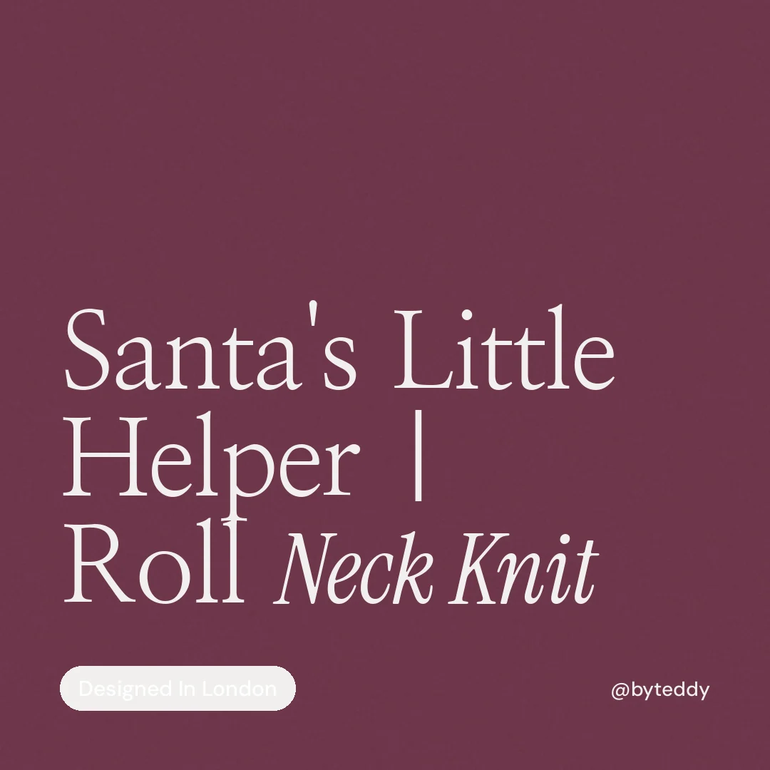 Instagram post for By Teddy: "Santa's Little Helper | Roll Neck Knit". Caption style, technique:mixed type lockup layout, dark palette in red, grey.
