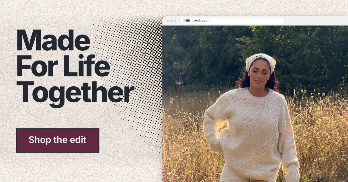 Social ad for By Teddy: "Made For Life Together". Ink sticker style, browser layout, light palette in grey, black, orange.