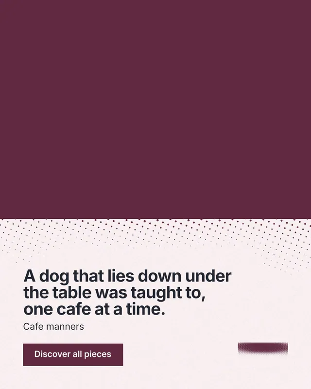 Instagram portrait post for By Teddy: "A dog that lies down under the table was taught to, one cafe at a time." Swiss style, bottom layout, light palette in red, white, grey.