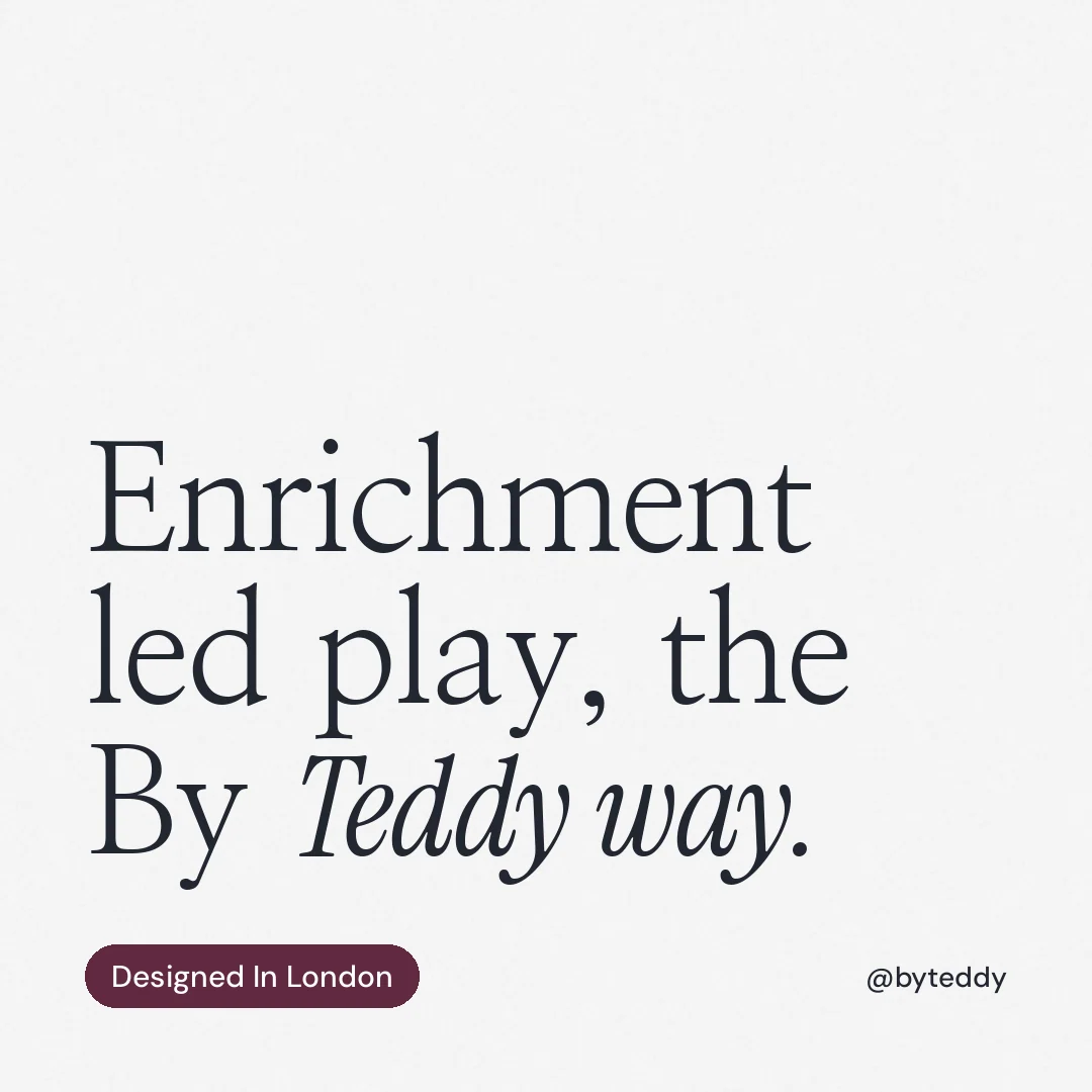 Instagram post for By Teddy: "Enrichment led play, the By Teddy way." Caption style, technique:mixed type lockup layout, light palette in white, grey.