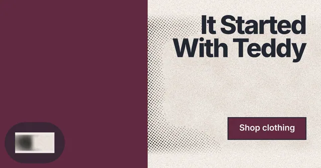 Social ad for By Teddy: "It Started With Teddy". Ink sticker style, right layout, light palette in red, orange, grey.