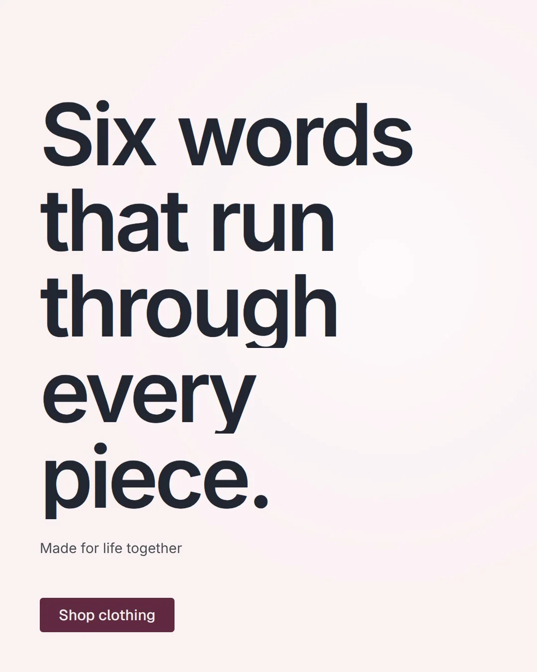 Video for By Teddy: "Six words that run through every piece.". Doc motion loop, 7.0 s, light palette.