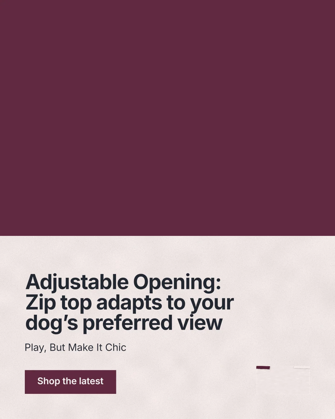 Instagram portrait post for By Teddy: "Adjustable Opening: Zip top adapts to your dog’s preferred view". Swiss style, bottom layout, light palette in red, grey.