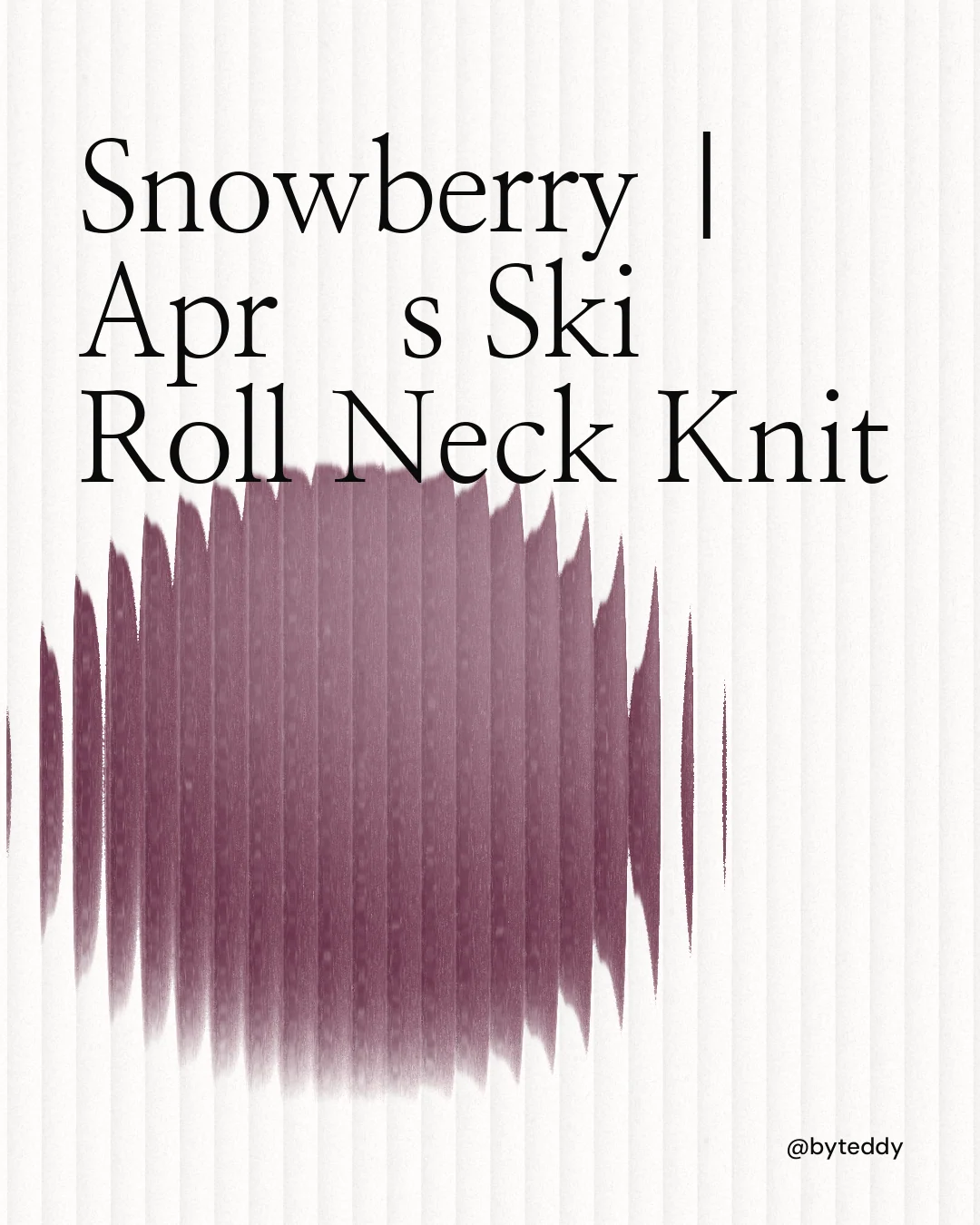 Instagram portrait post for By Teddy: "Snowberry | Après Ski Roll Neck Knit". Auto 4x5 style, technique:shader field layout, light palette in red, white.