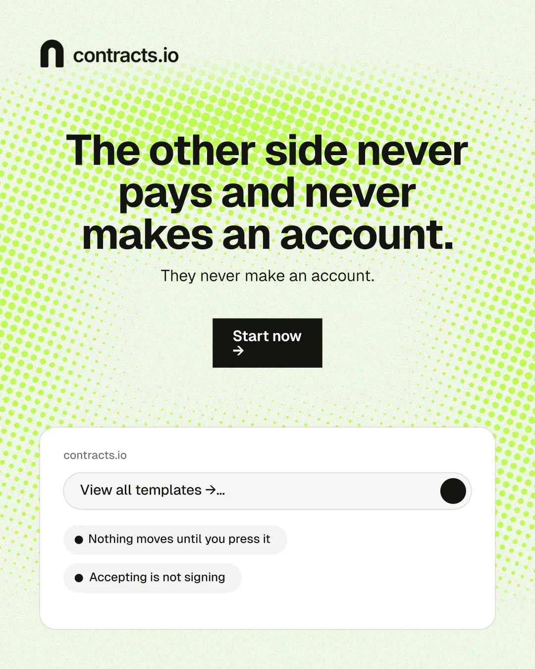Instagram portrait post for contracts.io: "The other side never pays and never makes an account." Swiss style, centred layout, light palette in white, green.