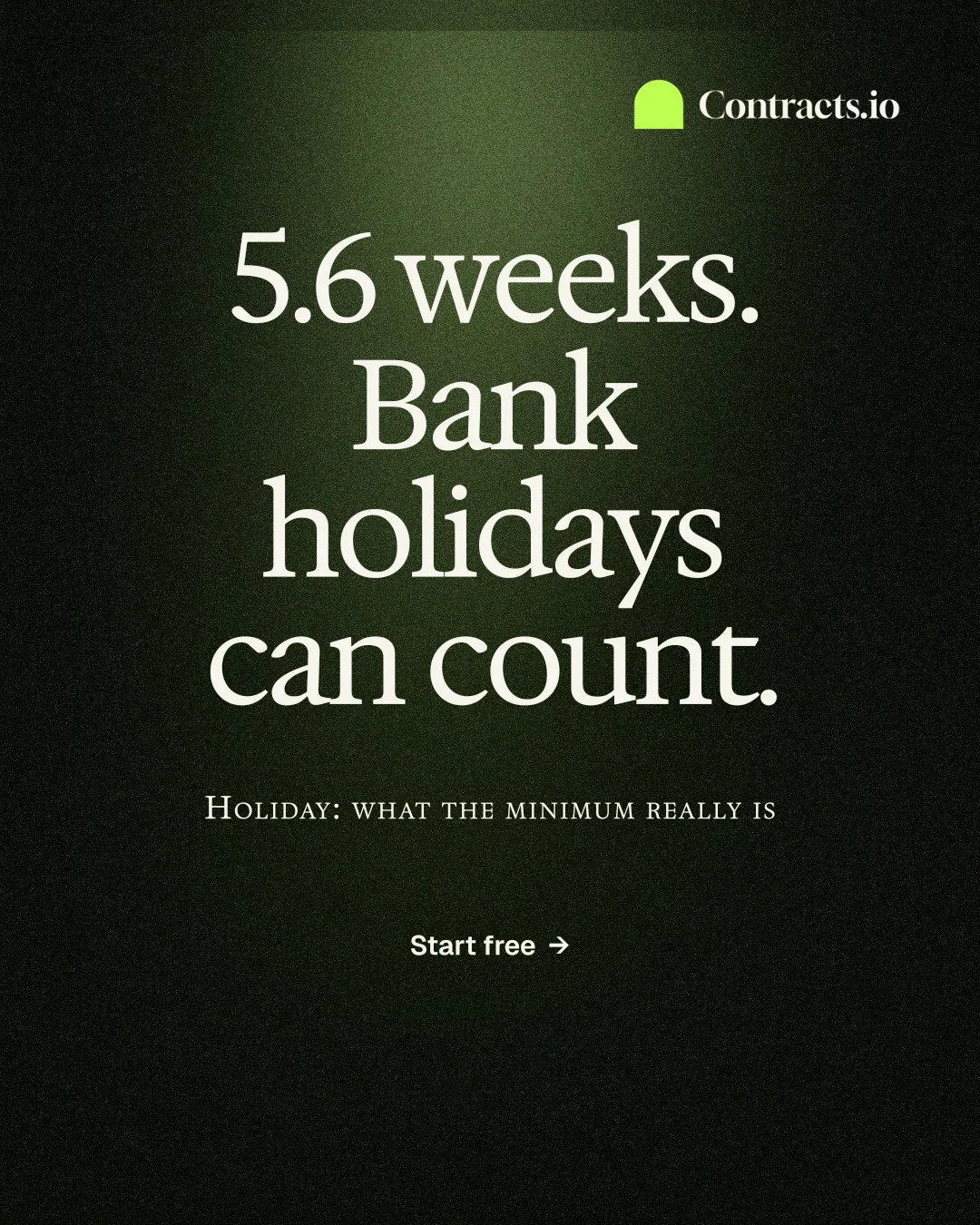 Instagram portrait post for contracts.io: "5.6 weeks. Bank holidays can count." Dark deco style, smallcaps layout, dark palette in black, grey.