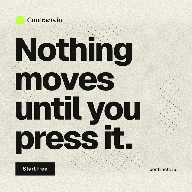 Instagram post for contracts.io: "Nothing moves until you press it." Ink sticker style, poster layout, light palette in yellow, grey, white.