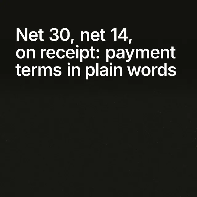 Video for contracts.io: "Net 30, net 14, on receipt: payment terms in plain words". Shader loop, 6.0 s, dark palette.