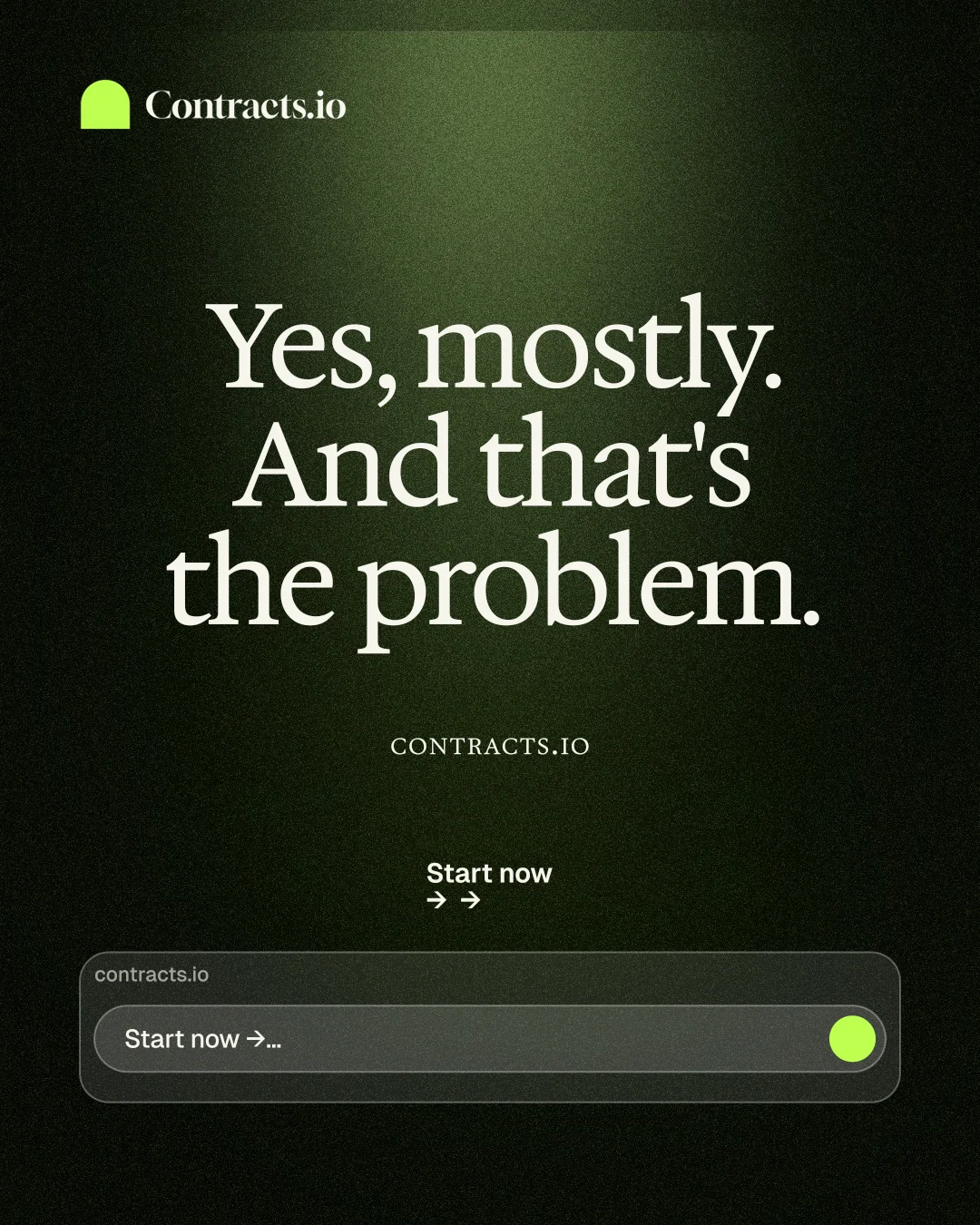 Instagram portrait post for contracts.io: "Yes, mostly. And that's the problem." Dark deco style, smallcaps layout, dark palette in black, green, grey.