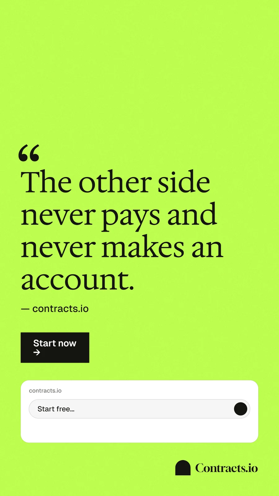 Instagram story for contracts.io: "The other side never pays and never makes an account." Swiss style, quote layout, light palette in green.