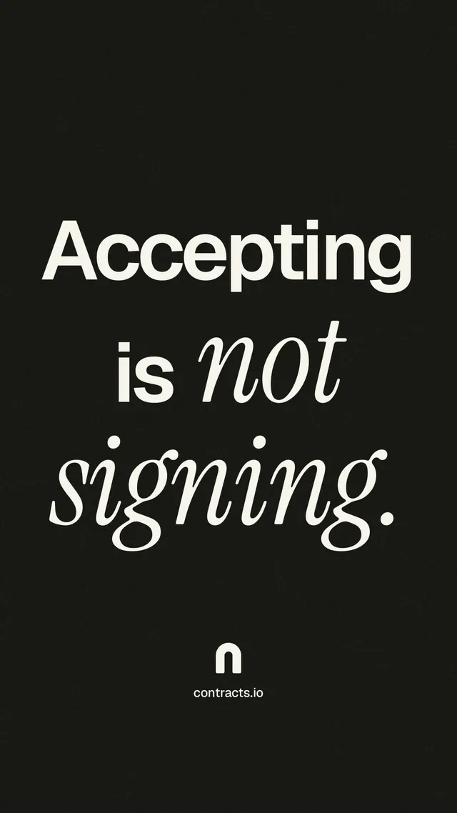 Instagram story for contracts.io: "Accepting is not signing." Poster style, technique:mixed type lockup layout, dark palette in black, grey.