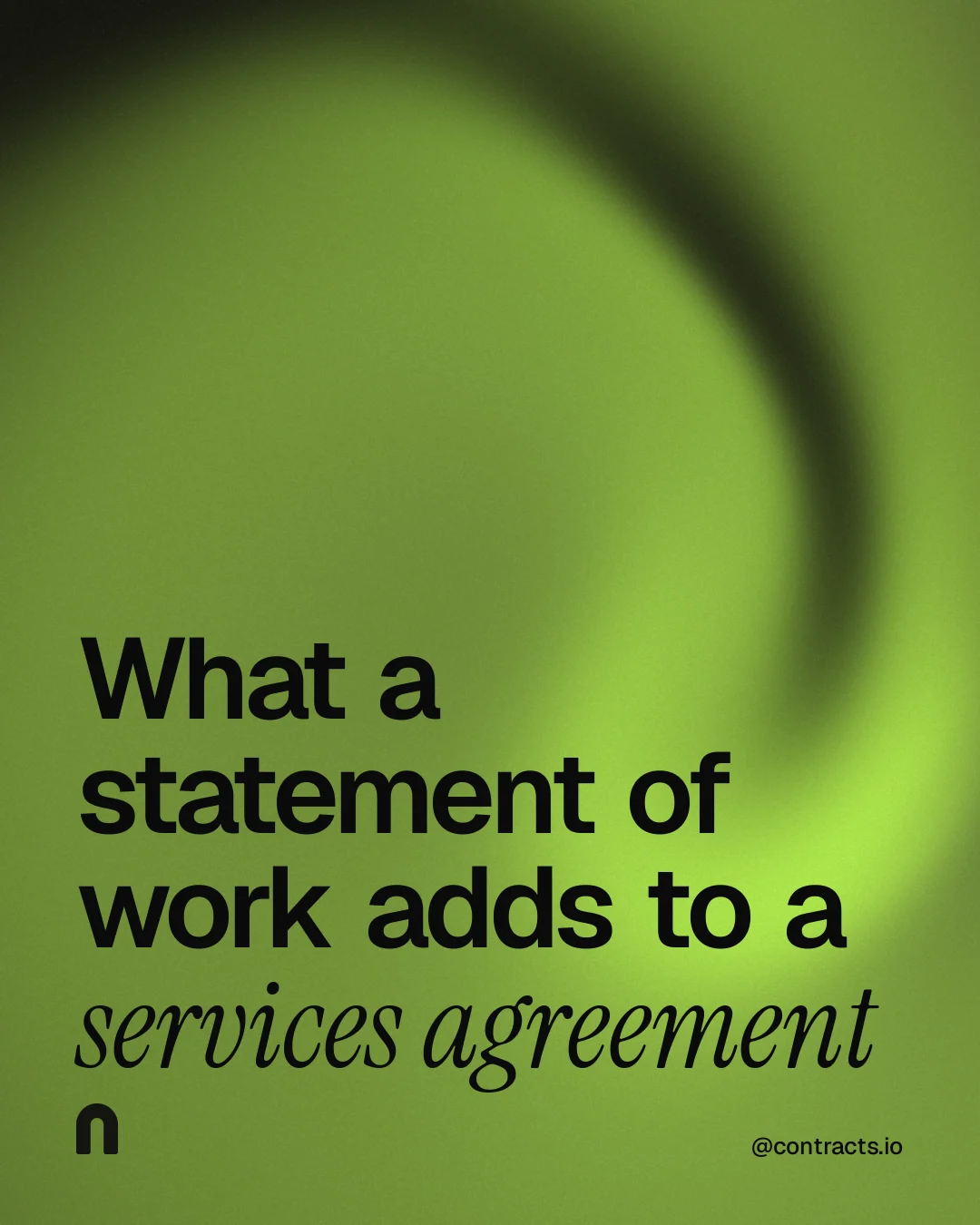 Instagram portrait post for contracts.io: "What a statement of work adds to a services agreement". Auto 4x5 style, technique:shader field layout, light palette in green.