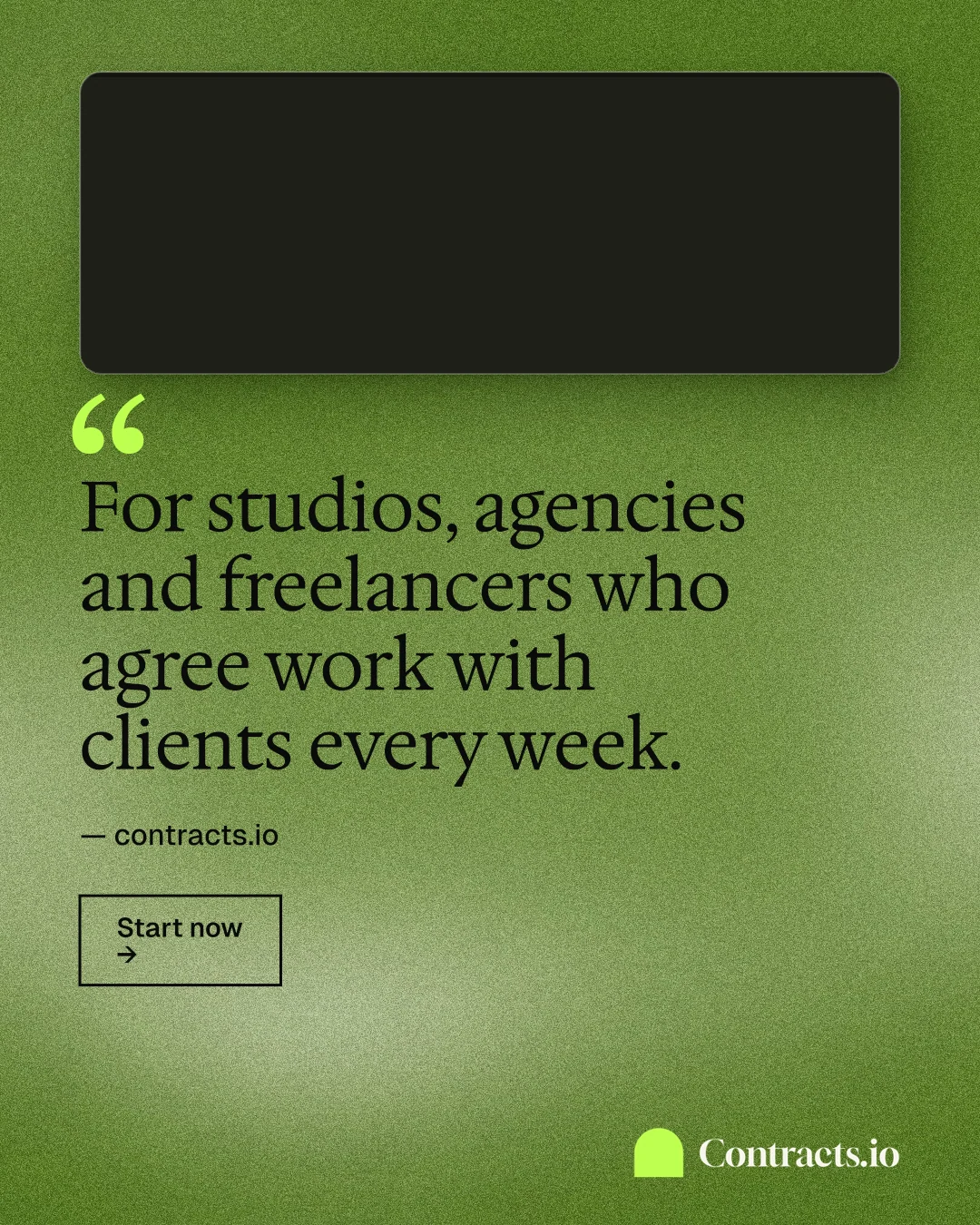Instagram portrait post for contracts.io: "For studios, agencies and freelancers who agree work with clients every week." Cyanotype style, quote layout, dark palette in green.