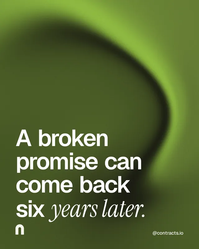 Instagram portrait post for contracts.io: "A broken promise can come back six years later." Auto 4x5 style, technique:shader field layout, dark palette in green.