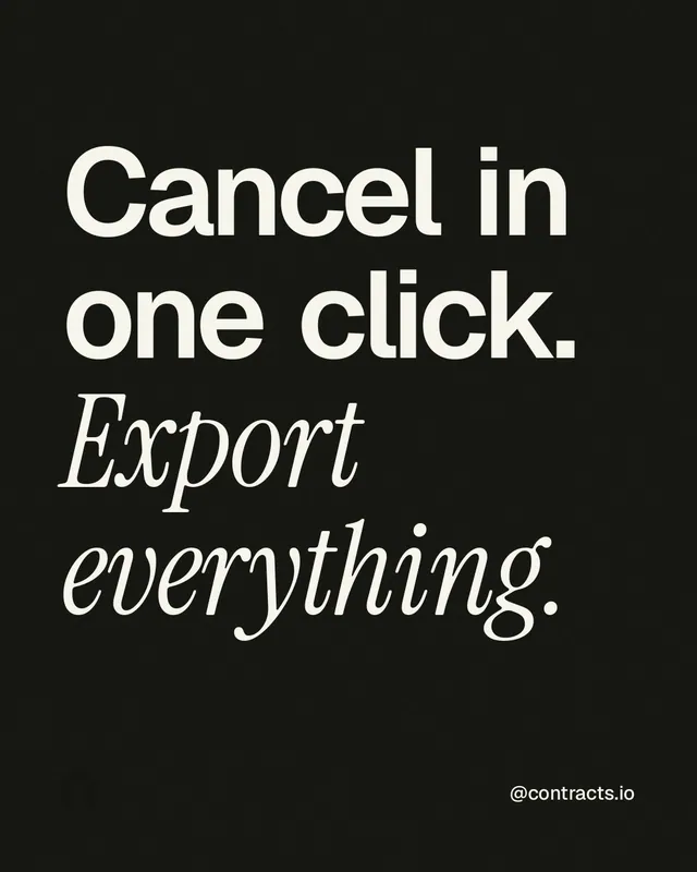 Instagram portrait post for contracts.io: "Cancel in one click. Export everything." Editorial style, technique:mixed type lockup layout, dark palette in black, grey.
