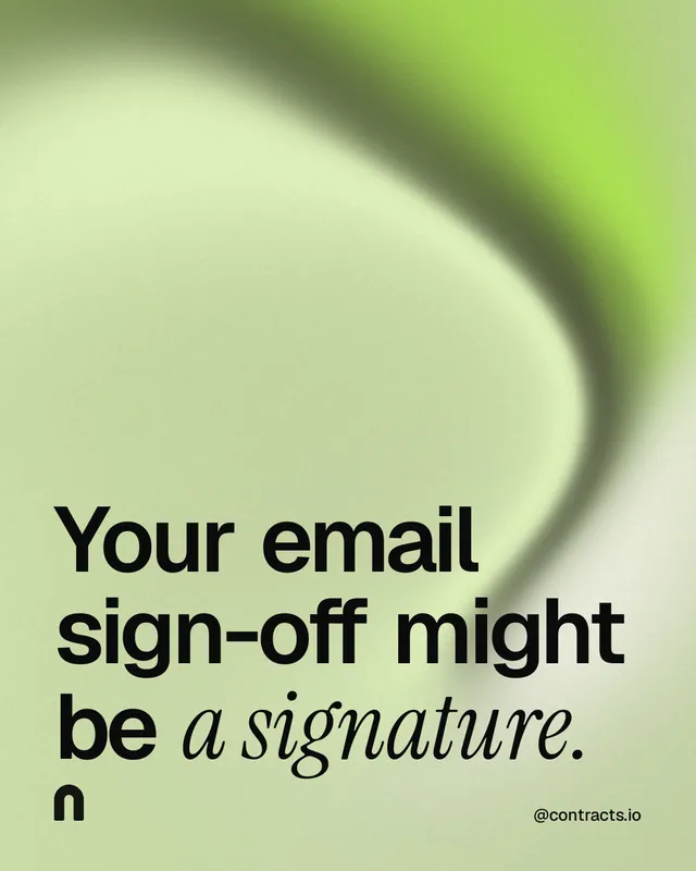 Instagram portrait post for contracts.io: "Your email sign-off might be a signature." Auto 4x5 style, technique:shader field layout, light palette in green, grey.